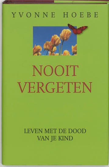 NOOIT VERGETEN - Y. Hoebe 9789061128632, Verzenden, Gelezen, Y. Hoebe