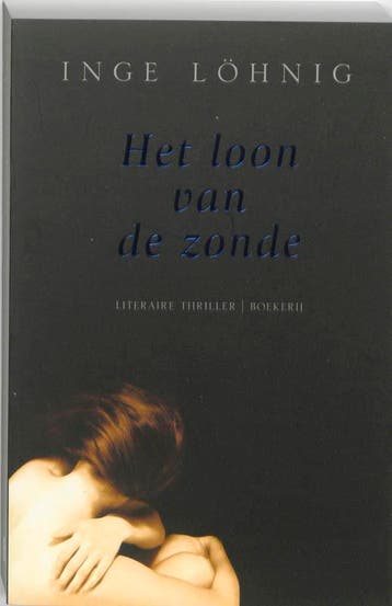 Het loon van de zonde - Inge Löhnig 9789022549612, Verzenden, Gelezen, Inge Löhnig