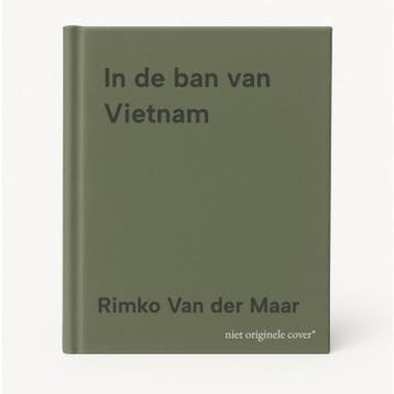In de ban van Vietnam - Rimko Van der Maar 9789000393381, Boeken, Verzenden, Zo goed als nieuw, Rimko Van der Maar