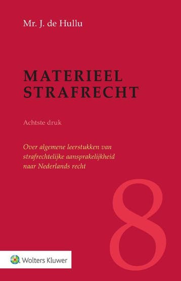 Materieel strafrecht - J. de Hullu 9789013163643, Verzenden, Zo goed als nieuw, J. de Hullu