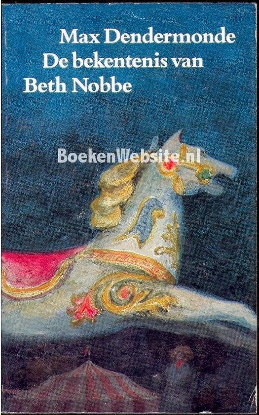 De bekentenis van Beth Nobbe - Dendermonde, Boeken, Romans, Gelezen, Verzenden