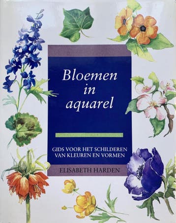 BLOEMEN IN AQUAREL - E. Harden 9789072267719, Verzenden, Gelezen, E. Harden