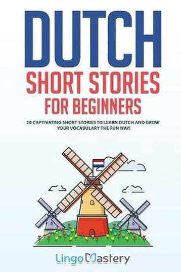 Easy Dutch Stories- Dutch Short Stories for Beginners, Verzenden, Zo goed als nieuw, Lingo Mastery
