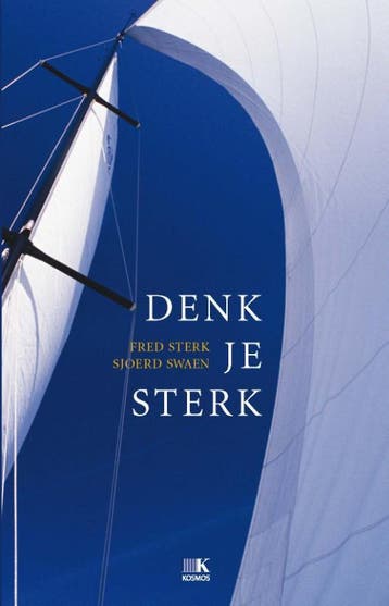 Denk Je Sterk | Fred Sterk; Sjoerd Swaen | Nieuw, Ophalen of Verzenden, Nieuw, Fred Sterk; Sjoerd Swaen
