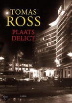 Plaats delict 9789023418108 Tomas Ross, Verzenden, Zo goed als nieuw, Tomas Ross