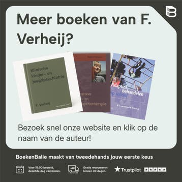 Integratieve kinder- en jeugdpsychiatrie 9789023249108, Boeken, Verzenden, Zo goed als nieuw, F. Verheij