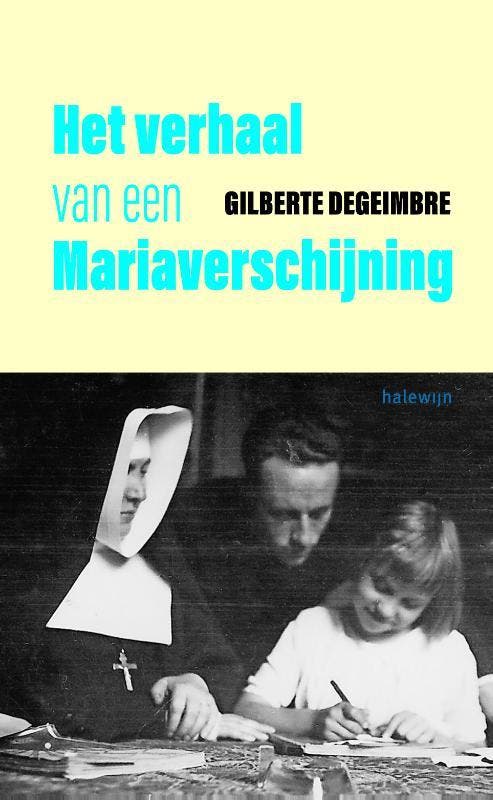 Het verhaal van een Mariaverschijning 9789085284741, Boeken, Godsdienst en Theologie, Zo goed als nieuw, Verzenden