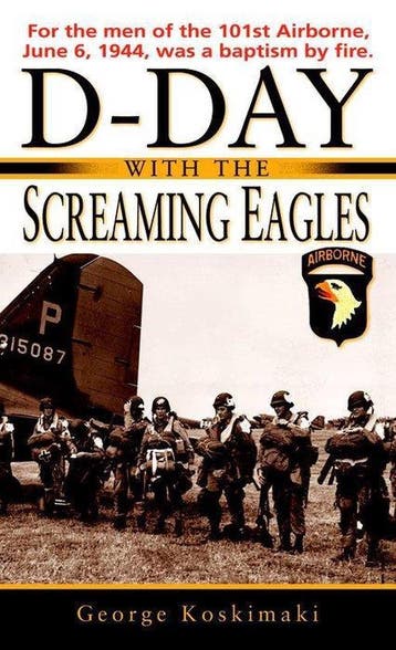 D-Day with the Screaming Eagles - George E. Koskimaki, Verzenden, Gelezen, George E. Koskimaki