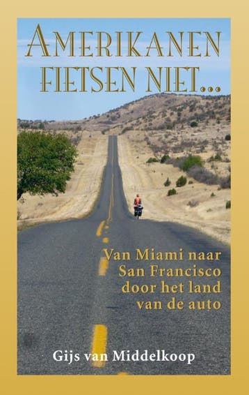 Amerikanen fietsen niet... - Gijs van Middelkoop, Verzenden, Gelezen, Gijs van Middelkoop