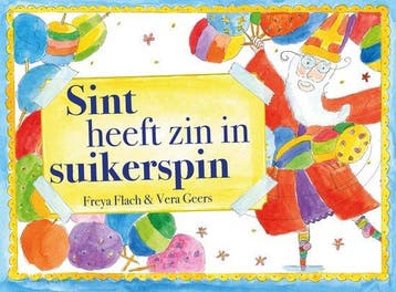Sint heeft zin in suikerspin - hardcover - Freya Flach, Boeken, Verzenden, Gelezen, Freya Flach