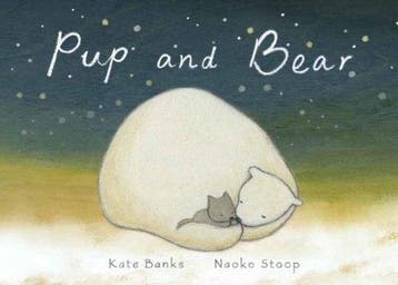 Pup and Bear - Kate Banks 9780399554094, Verzenden, Gelezen, Kate Banks