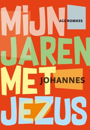 Mijn jaren met Jezus - Age Romkes 9789463691024, Verzenden, Zo goed als nieuw, Age Romkes
