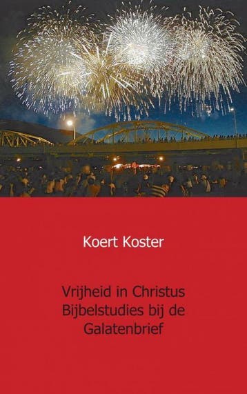 Vrijheid in Christus Bijbelstudies bij de Galatenbrief, Verzenden, Zo goed als nieuw, Koert Koster