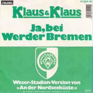 vinyl single 7 inch - Klaus &amp; Klaus - Ja, Bei Werder..., Verzenden, Zo goed als nieuw, 7 inch, Pop