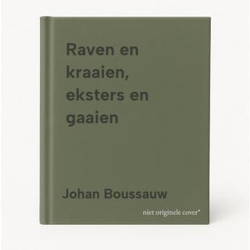Raven en kraaien, eksters en gaaien - Johan Boussauw, Verzenden, Gelezen, Johan Boussauw