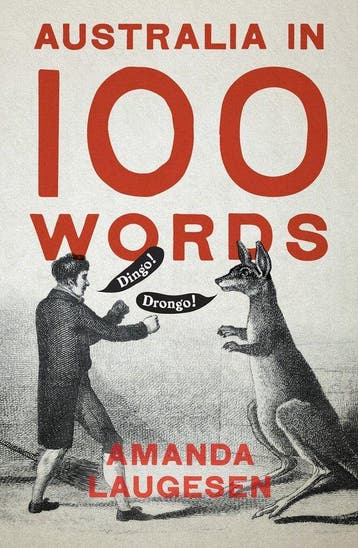 Australia in 100 Words - Amanda Laugesen 9781742237909, Verzenden, Zo goed als nieuw, Amanda Laugesen