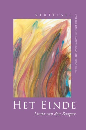 Het einde - Linda van den Boogert 9789081685115, Verzenden, Gelezen, Linda van den Boogert