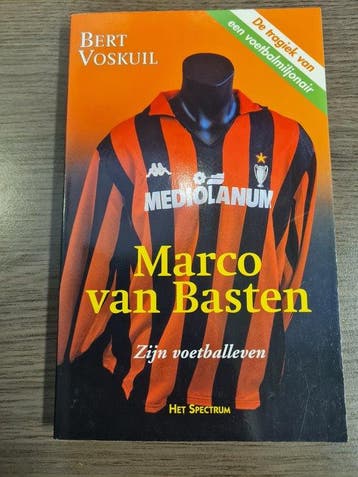 MARCO VAN BASTEN ZIJN VOETBALLEVEN - B. Voskuil, Verzenden, Gelezen, B. Voskuil