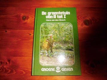 Groentetuin van a tot z - Bosch, Boeken, Verzenden, Gelezen