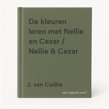 De kleuren leren met Nellie en Cezar / Nellie & Cezar, Boeken, Verzenden, Gelezen, J. van Coillie