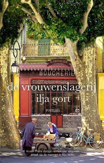 De vrouwenslagerij - Ilja Gort 9789082701555, Verzenden, Gelezen, Ilja Gort