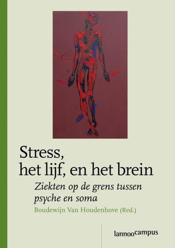 Stress, het lijf, en het brein - B. Van Houdenhove, Boeken, Verzenden, Gelezen, B. Van Houdenhove