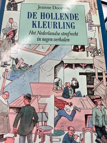 Hollende kleurling Nederlandse strafrecht in 9 verhale, Boeken, Verzenden, Gelezen