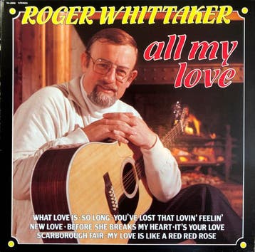 Lp - Roger Whittaker - All My Love, Cd's en Dvd's, Verzenden, Nieuw in verpakking