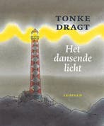 Het dansende licht / Dagonaut en Unauwen 9789025842277, Verzenden, Zo goed als nieuw, Tonke Dragt