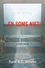 ...En Soms Niet! 9789464502039 René Dolstra, Verzenden, Gelezen, René Dolstra
