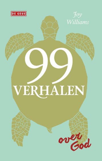 99 verhalen over God - Joy Williams 9789044538694, Verzenden, Zo goed als nieuw, Joy Williams