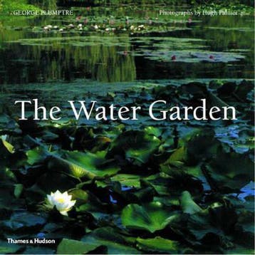 The Water Garden 9780500282007 George Plumptre, Verzenden, Gelezen, George Plumptre