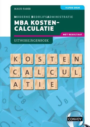 MBA Kostencalculatie met resultaat 9789463173889, Boeken, Verzenden, Zo goed als nieuw