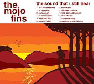 cd digi - The Mojo Fins - The Sound That I Still Hear, Verzenden, Zo goed als nieuw