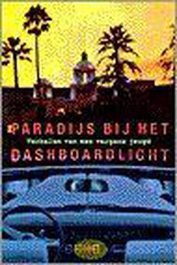 Paradijs bij het dashboardlicht 9789060056271, Boeken, Verzenden, Gelezen