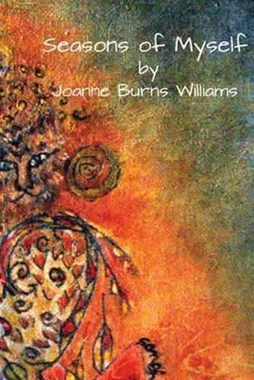 Seasons of Myself - Joanne Burns Williams 9781494806729, Verzenden, Gelezen, Joanne Burns Williams