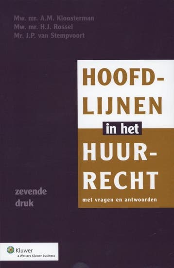 Hoofdlijnen in het huurrecht - A.M. Kloosterman, Boeken, Verzenden, Gelezen, A.M. Kloosterman