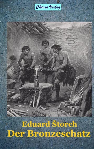 Der Bronzeschatz | Eduard Štorch | Nieuw, Ophalen of Verzenden, Nieuw, Eduard Štorch