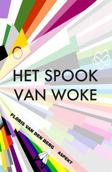 9789464629262 Het spook van Woke Floris van den Berg, Verzenden, Nieuw, Floris van den Berg