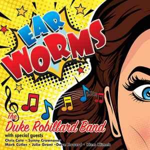 cd digi - The Duke Robillard Band - Ear Worms, Verzenden, Zo goed als nieuw