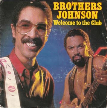 Brothers Johnson - Welcome To The Club, Ophalen of Verzenden, Gebruikt