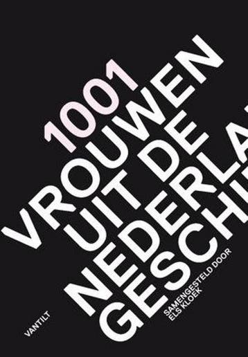 1001 vrouwen uit de Nederlandse geschiedenis 9789460041419, Verzenden, Zo goed als nieuw