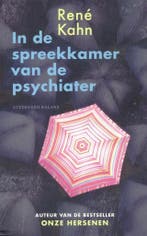 In de spreekkamer van de psychiater 9789460032066 Rene Kahn, Boeken, Verzenden, Gelezen, Rene Kahn