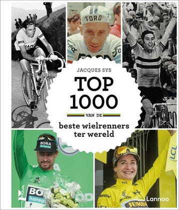 9789401470407 Top 1000 - Top 1000 van de beste wielrenner..., Boeken, Verzenden, Zo goed als nieuw, Jacques Sys