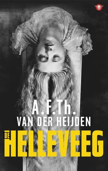 De helleveeg / De tandeloze tijd / 5 - A.F.Th. van der, Verzenden, Gelezen, A.F.Th. van der Heijden