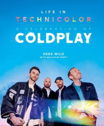 Life In Technicolor: A Celebration Of Coldplay | Nieuw, Ophalen of Verzenden, Nieuw, Debs Wild; Malcolm Croft