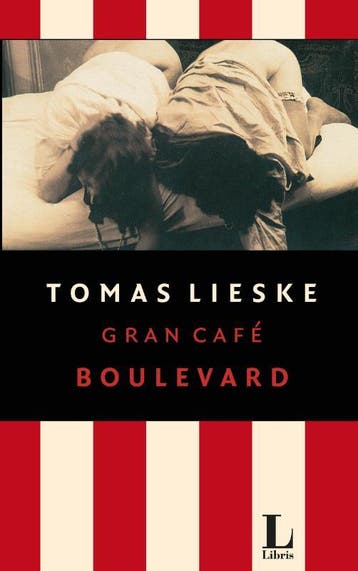 Gran Café Boulevard - Tomas Lieske 9789021440088, Verzenden, Gelezen, Tomas Lieske