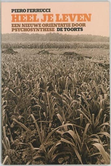 Heel je leven | 9789060203422 | P. Ferrucci ; David Grabijn, Ophalen of Verzenden, Zo goed als nieuw, P. Ferrucci ; David Grabijn