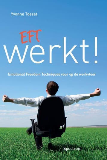 EFT werkt! - Yvonne Toeset 9789000350575, Boeken, Verzenden, Gelezen, Yvonne Toeset