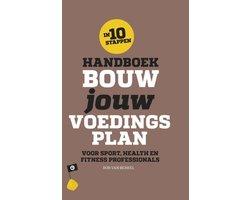 Handboek bouw jouw voedingsplan 9789082511017, Verzenden, Zo goed als nieuw